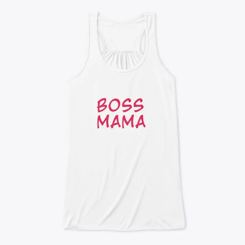 BOSS MAMA