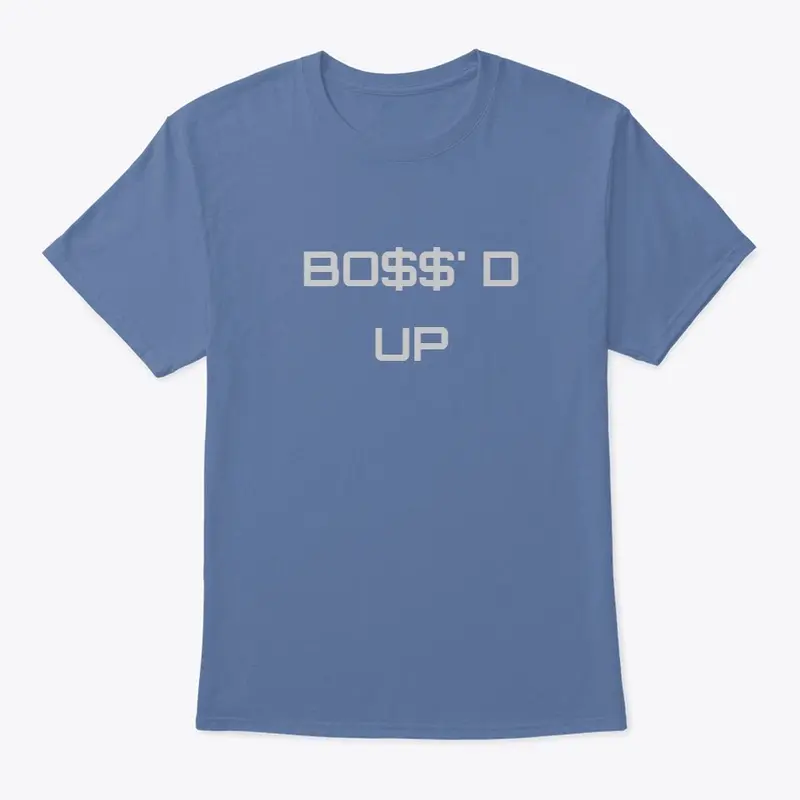 Boss'd Up Tee